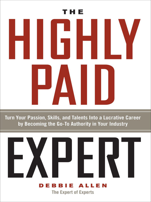 Title details for The Highly Paid Expert by Debbie Allen - Available